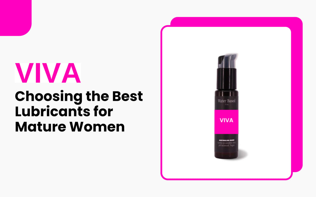 Choosing the Best Lubricants for Mature Women